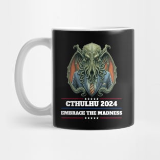Cthulhu For President USA 2024 Election - Embrace the madness #2 Mug